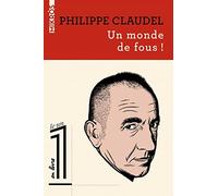 Un monde de fous !