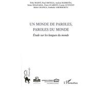 Un monde de paroles, paroles du monde Etude sur les langues du monde - Estibaliz Amorrortu - L'harmattan - broché - Etude