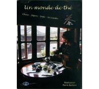 Un Monde De Thé : Chine - Japon - Inde - Sri Lanka