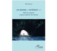 Un monde "différent" ! Pius Ondoua (Auteur)