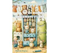 Un monde drôlement vivant