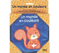 Un monde en couleurs - Hélène Chétaud - Glénat Jeunesse - broché - Album éveil dès la naissance