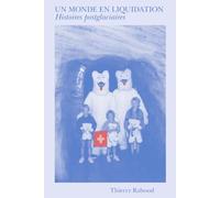 Un monde en liquidation: Histoires postglaciaires