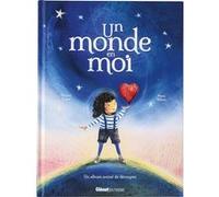 Un monde en moi Harriet Evans (Auteur), Anna Wilson (Illustration)