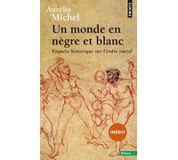 Un Monde En Nègre Et Blanc