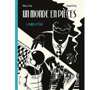 Un monde en pièces - Gaspard Gry - Presque Lune - cartonné - Bande dessinée