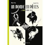 Un monde en pièces T02