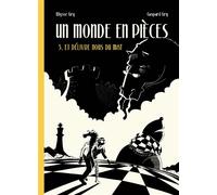 Un monde en pièces T03 - Gaspard Gry - Presque Lune - cartonné - Bande dessinée