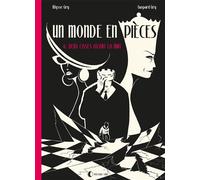 Un monde en pièces T04 - Gaspard Gry - Presque Lune - cartonné - Bande dessinée