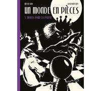 Un Monde en pièces T05 - Ulysse Gry - Presque Lune - cartonné - Bande dessinée