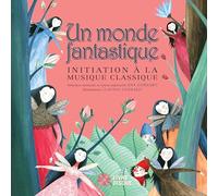 Un monde fantastique - Livre + CD