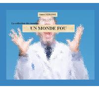 Un Monde Fou
