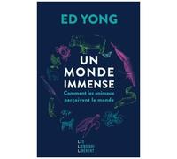 Un Monde Immense - Comment Les Animaux Perçoivent Le Monde