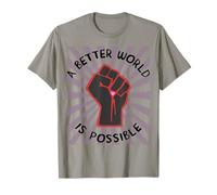 Un monde meilleur est possible - Gauche, socialiste démocrate T-Shirt