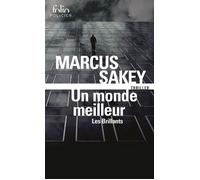 Un monde meilleur Les brillants 2 - Marcus Sakey - Gallimard - Poche - Roman
