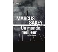 Un monde meilleur Marcus Sakey (Auteur), Sébastien Raizer (Traduction)