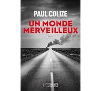 Un monde merveilleux Paul Colize (Auteur)