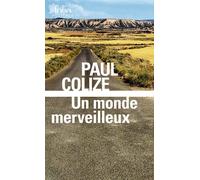 Un monde merveilleux - Paul Colize - Gallimard - Poche - Roman