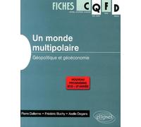 Un monde multipolaire: Géopolitique et géoéconomie