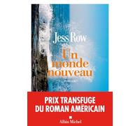 Un monde nouveau: Prix Transfuge du meileur roman américain