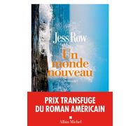 Un monde nouveau: Prix Transfuge du meileur roman américain