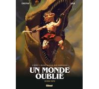 Éric Corbeyran – Un monde oublié – Tome 02 : Seconde partie – Bande dessinée cartonnée
