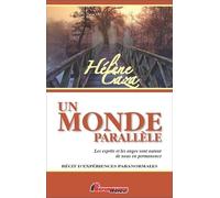Un monde parallèle - Les esprits et les anges sont autour de nous en permanence