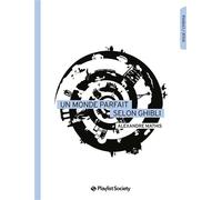 Un Monde parfait selon Ghibli - Alexandre Mathis - Playlist Society - broché - Monographie