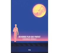 Emmanuel Brault – Un Monde plus-que-parfait – Roman – Broché