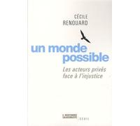 Un Monde Possible - Les Acteurs Privés Face À L'injustice