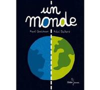 Un monde Rémi Saillard (Illustration), René Gouichoux (Auteur)