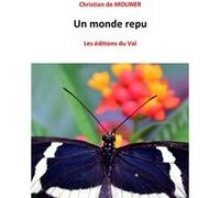 Un monde repu Christian de MOLINER (Auteur)