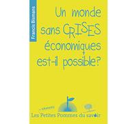 Un monde sans crises économiques est-il possible ?