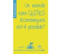 Un monde sans crises économiques est-il possible ? Francis Biesmans (Auteur)