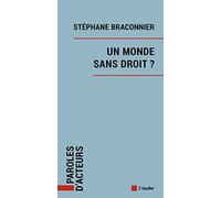 Un monde sans droit ?