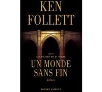 Un monde sans fin Ken Follett (Auteur), Leslie Boitelle-Tessier (Traduction), Viviane Mikhalkov (Traduction), Pascal Hannah (Traduction)