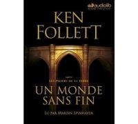 Un monde sans fin Ken Follett (Auteur), Martin Spinhayer (Lu par), Viviane Mikhalkov (Traduction), Leslie Boitelle (Traduction), Pascal Hannah (Traduction)