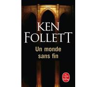 Un monde sans fin - Ken Follett - Lgf - Poche - Roman