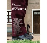 Un monde sans mesures : Exposition au Palais Fesch-musée des Beaux-Arts et à l'Espace Diamant du 17 décembre 2011 au 31 mars 2012