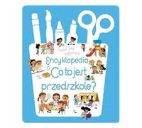 Un monde sans mystères Encyclopédie Qu'est-ce qu'un jardin d'enfants ? - Travail collectif (Bildung für Kinder auf Polnisch)