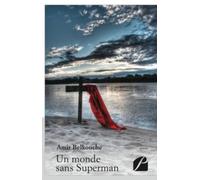 Un Monde Sans Superman