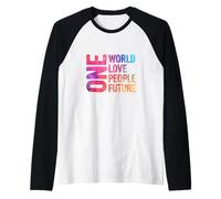 Un Monde, Un Amour, Un Peuple, Un Avenir Manche Raglan
