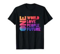 Un Monde, Un Amour, Un Peuple, Un Avenir T-Shirt