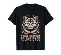 Un monde vu à travers les yeux félins pour amoureux des chats T-Shirt