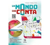 Un mondo che conta. Algebra. Con Geometria C. Per la Scuola media. Con e-book. Con espansione online