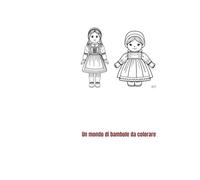 Un mondo di bambole da colorare: Disegni di bambole di vari paesi del mondo da colorare per i bambini