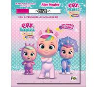 Un mondo di magia. Albo magico. Cry babies. Ediz. a colori. Con pennarello svelacolori