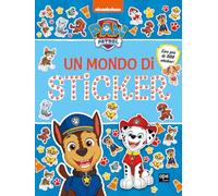 Un mondo di sticker. Paw Patrol. Ediz. a colori