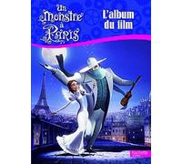 Un Monstre à Paris: L'album du film
