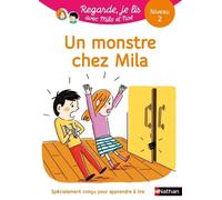 Regarde, je lis avec Noé et Mila – Lecture CP, Niveau 2 : Un monstre chez Mila – Nathan